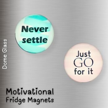 Motivational Fridge Magnets Set of 2 – Never Settle & Just Go For It