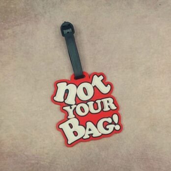 Not Your Bag Silicone Luggage Tag – Travel ID Label
